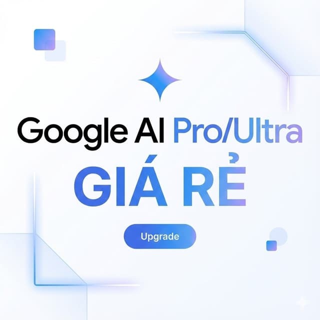 Tài Khoản Google AI Pro - Ultra - Veo 3.1 - Antigravity - Giá rẻ - Bảo Hành Full  