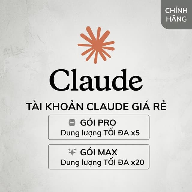 Tài khoản Claude - Claude Pro, Max 5x, 20x Giá Rẻ - 1 tháng - Bảo hành full time