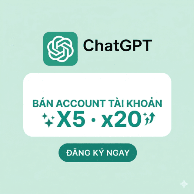 Tài khoản CHATGPT - CHATGPT Pro 5x, 20x Giá Rẻ - 1 tháng - API KEY
